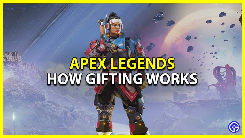 how to send gifts in apex legends