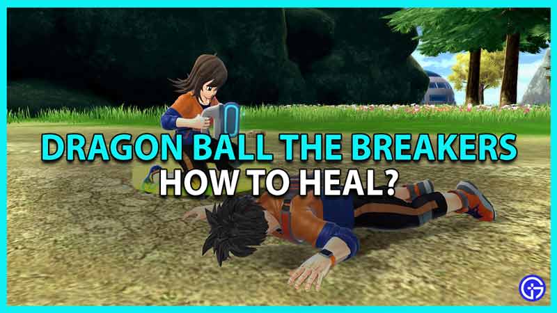 How to heal in Dragon Ball The Breakers
