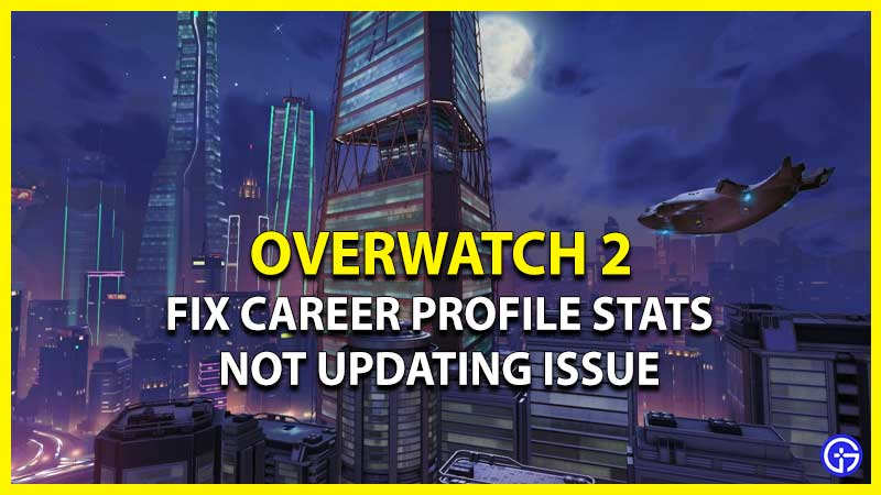 fix overwatch 2 stats not updating issue