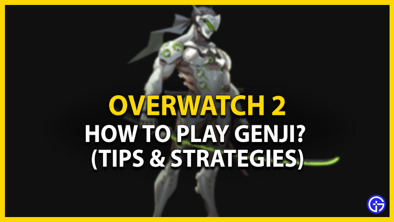how to play genji overwatch 2