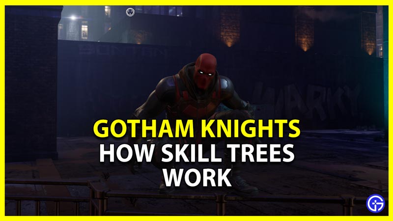 how to unlock abilities from skill trees in gotham knights