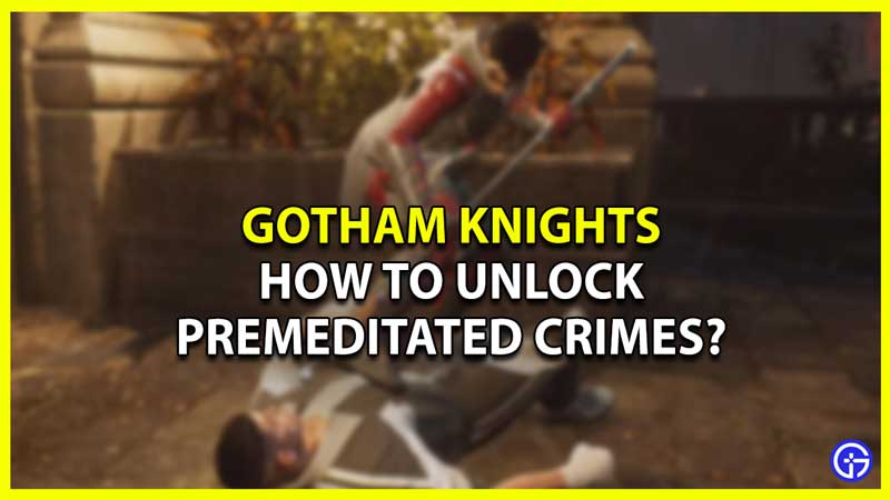 Premeditated Crime Gotham Knight
