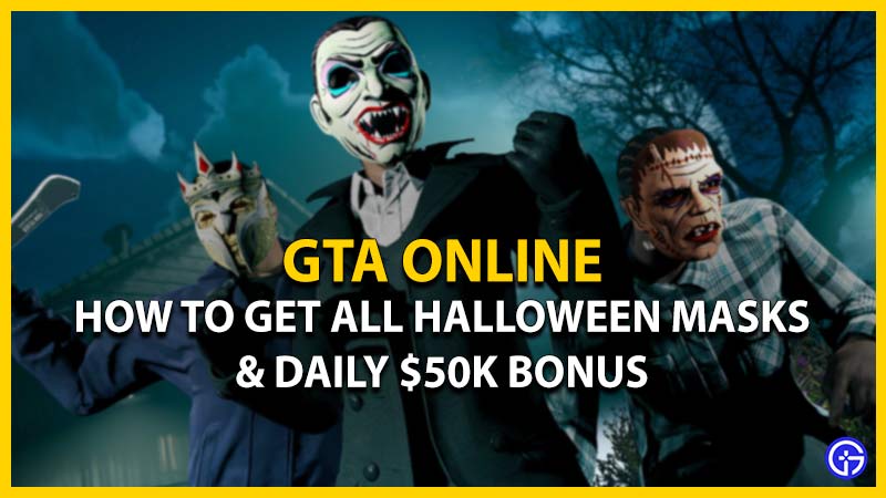 gta online halloween masks $50k bonus