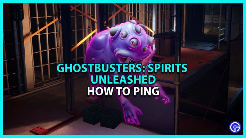 How to ping in ghostbusters spirits unleashed