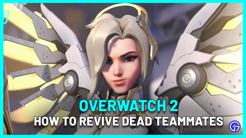How To Revive With Mercy In Overwatch 2