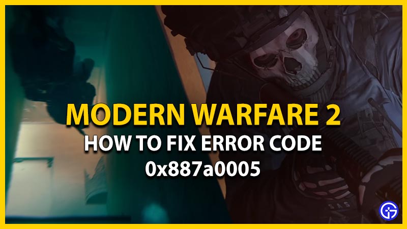 modern warfare 2 mw2 fix error 0x887a0005