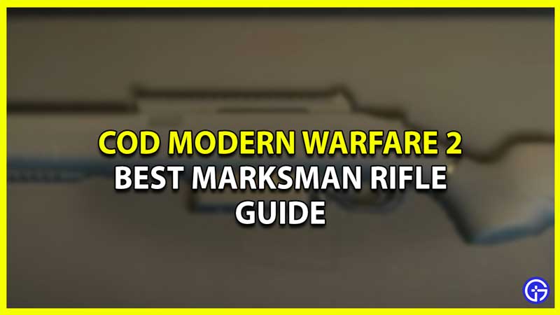Best Marksman Rifle COD MW2