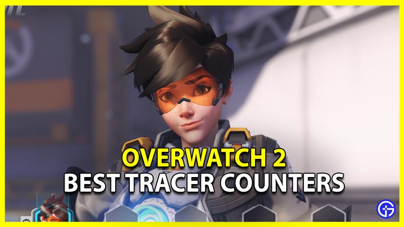 best hero to counter tracer in overwatch 2