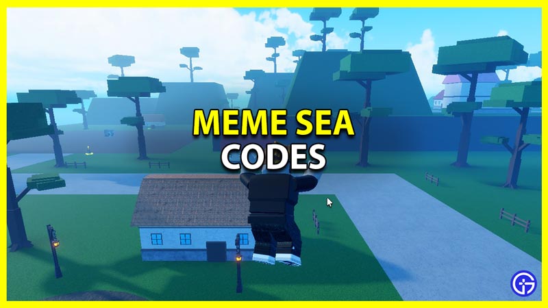 Meme Sea Codes - Try Hard Guides