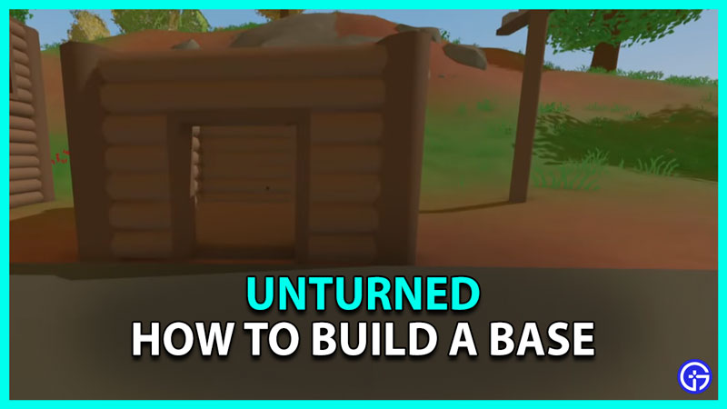 Unturned How To Build A Base