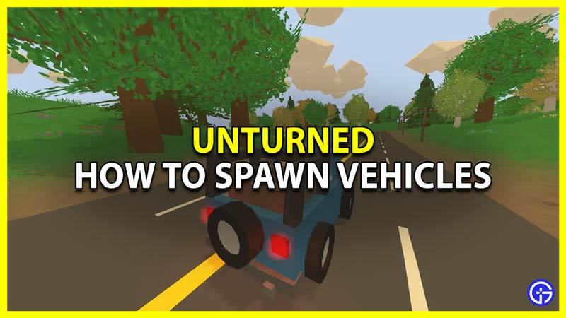 Unturned How To Spawn Vehicles