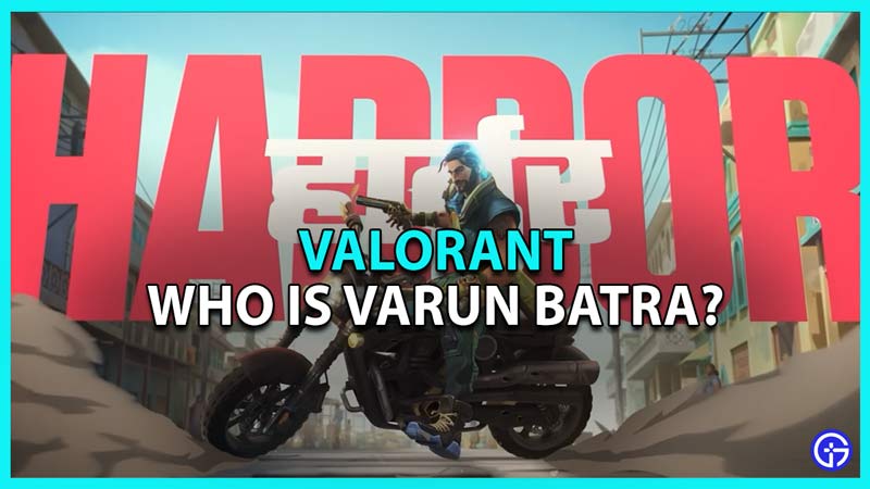 Varun Batra in Valorant