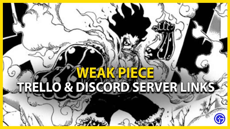 weak piece trello link discord server