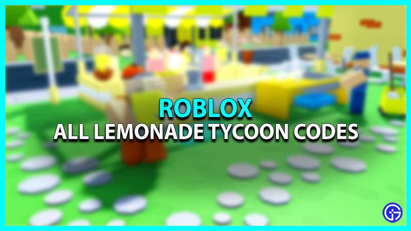 All Lemonade Tycoon Codes