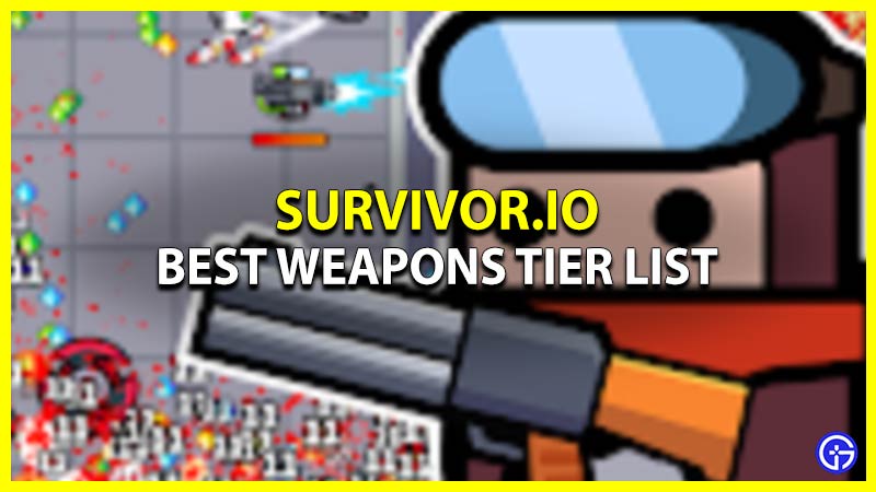 Guide] Survivor.io: Tier list for best weapons - Inven Global