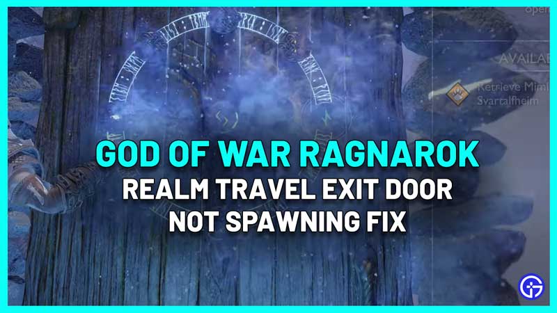 God of War Ragnarok Realm Travel Exit Door Not Spawning