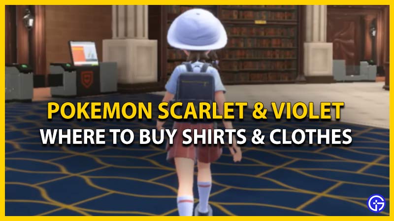 How To Buy New Shirts In Pokemon Scarlet & Violet