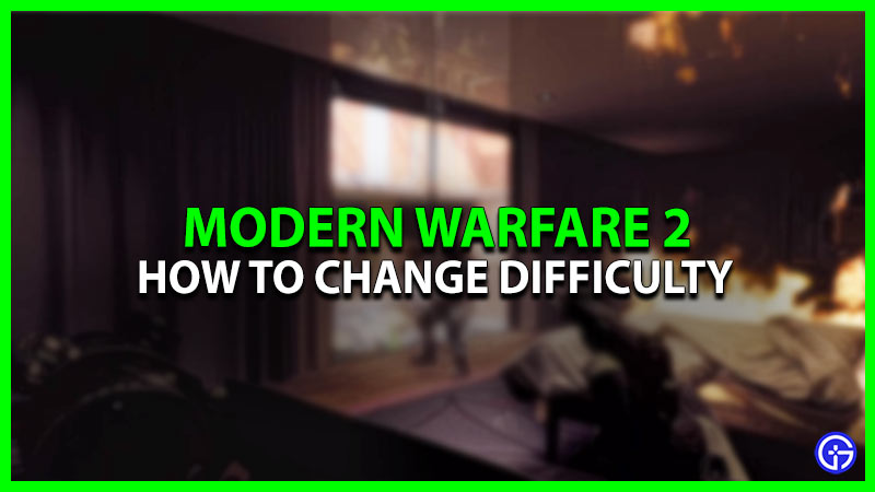 How To Change Difficulty In Modern Warfare 2