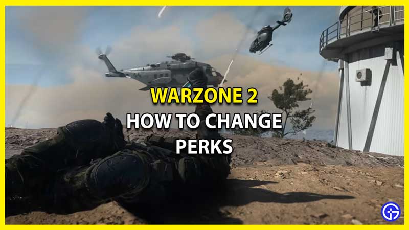 How to Change Perks in Warzone 2