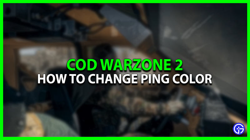 How To Change Ping Color In COD Warzone 2