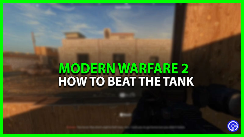 How To Destroy The Tank In Modern Warfare 2