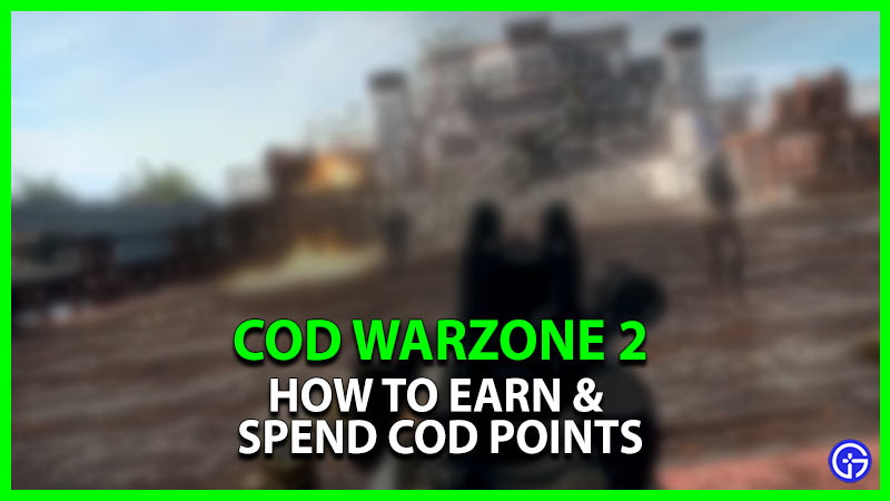 How To Earn & Spend COD Points In Warzone 2