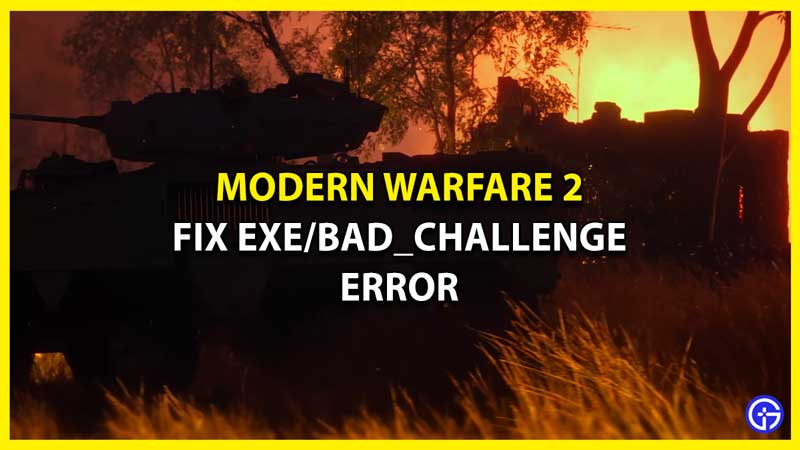 How to Fix Exe Bad Challenge Error in MW2