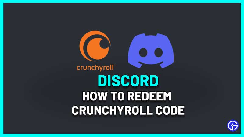 How To Redeem Discord Crunchyroll Code