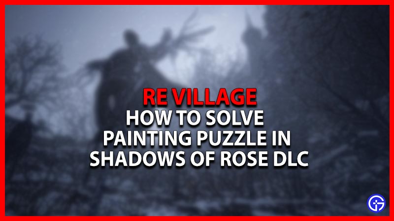 How To Solve Painting Puzzle In Resident Evil Shadows of Rose