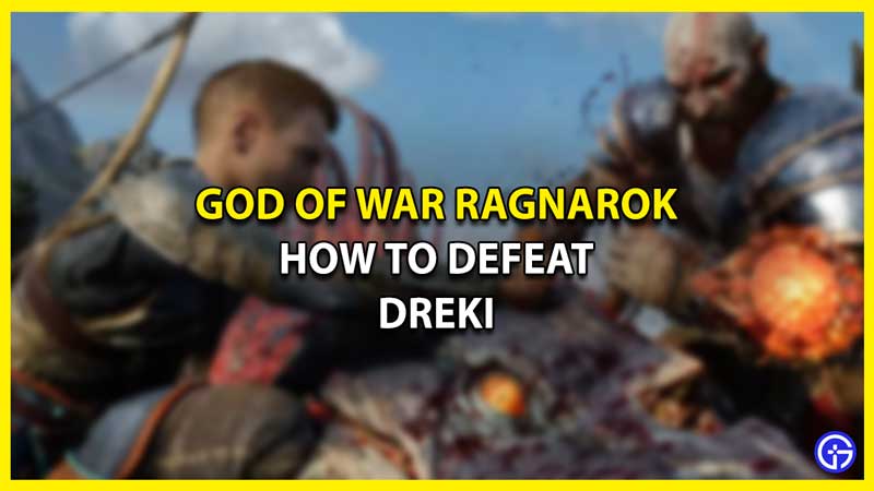 How to Defeat Dreki in God of War Ragnarok