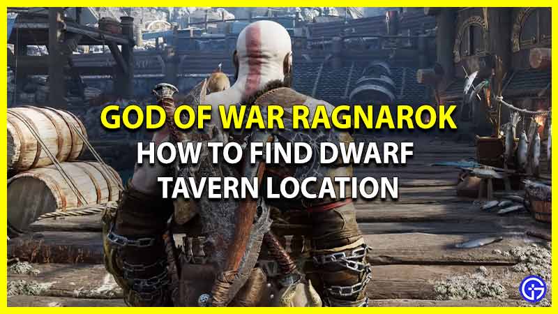 How to Find Dwarf Tavern Location In God Of War Ragnarok