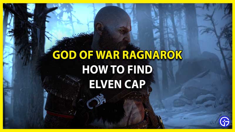 How to Find Elven Cap in God of War Ragnarok