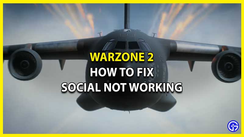 Як виправити помилку соціальної не працюючої роботи в Warzone 2 & MW2