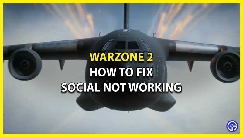 How To Fix Social Not Working Error in Warzone 2 & MW2