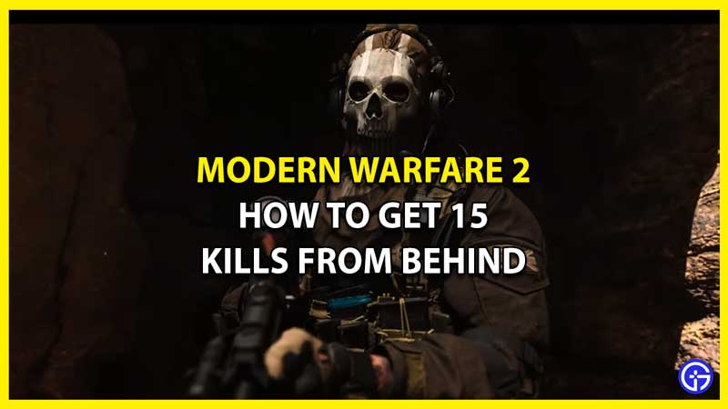 How to Get 15 Kills from Behind in COD MW2