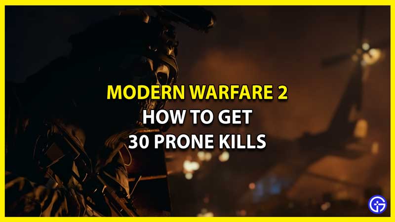 How to Get 30 Prone Kills in MW2