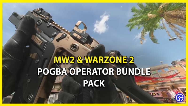 How to Get Pogba Operator Bundle in MW2 & Warzone 2