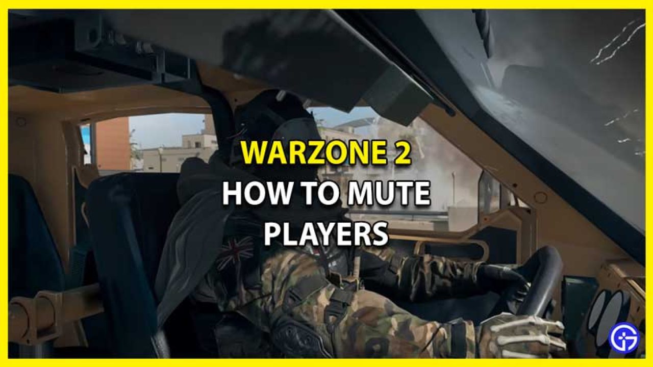 COD Warzone 2: How Mute Or Unmute Other Players