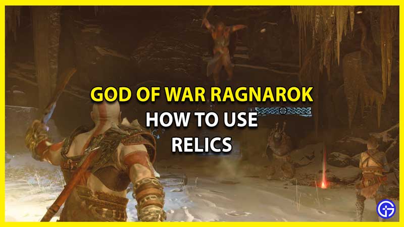 How to Use Relics in God of War Ragnarok