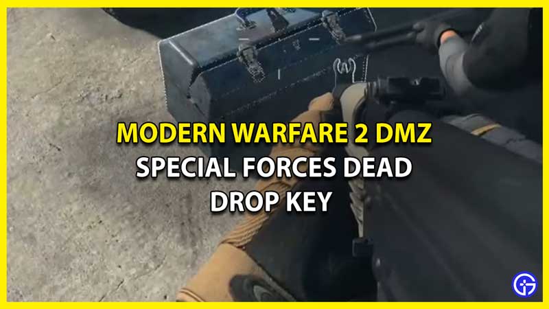 How to Use Special Forces Dead Drop Key in MW2 DMZ