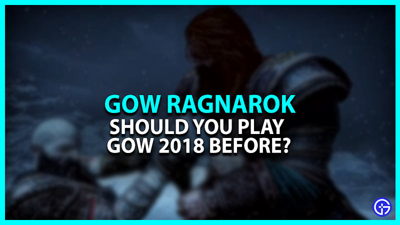 Should You Play God Of War Before Ragnarok