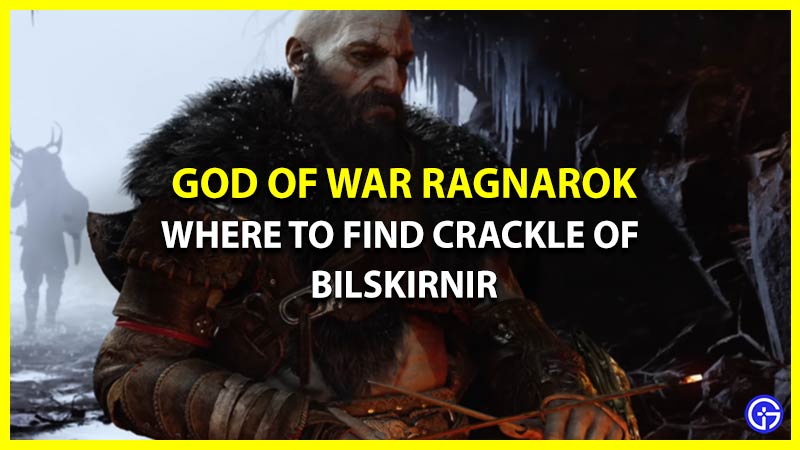 Location to Find Crackle of Bilskirnir in God of War Ragnarok