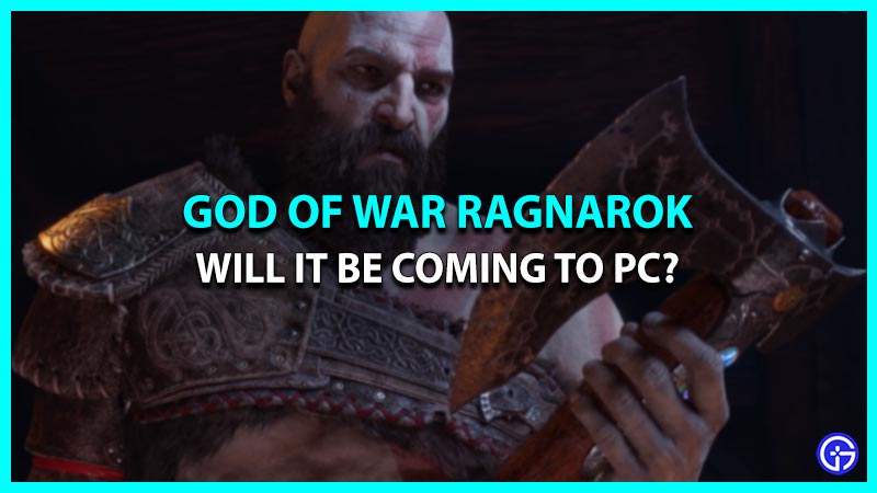 Will God Of War (GOW) Ragnarok Be Coming On PC? Release Date