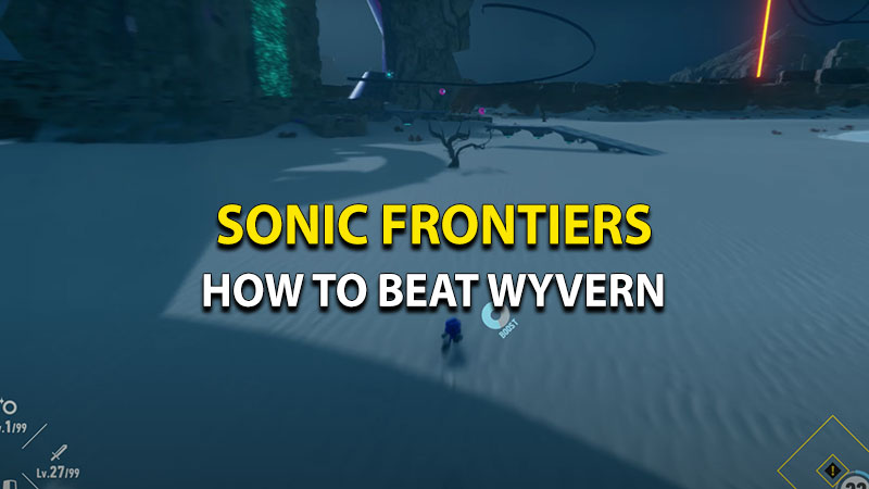 How to Defeat Wyvern in Sonic Frontiers