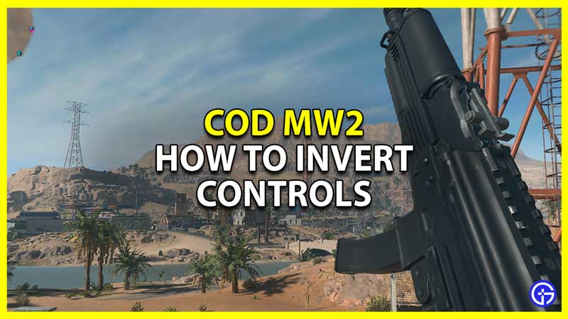 how to invert controls in cod mw2 and warzone 2