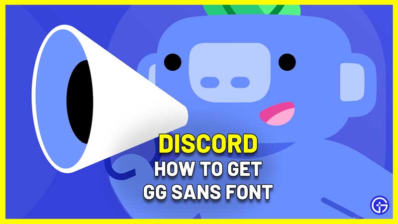 How To Get GG Sans Font On Discord App Gamer Tweak