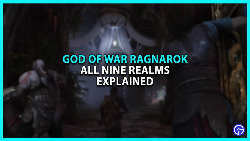 All nine realms explained in God of War Ragnarok