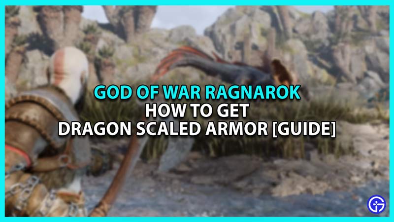 How to get Dragon Scaled Armor in God of War Ragnarok