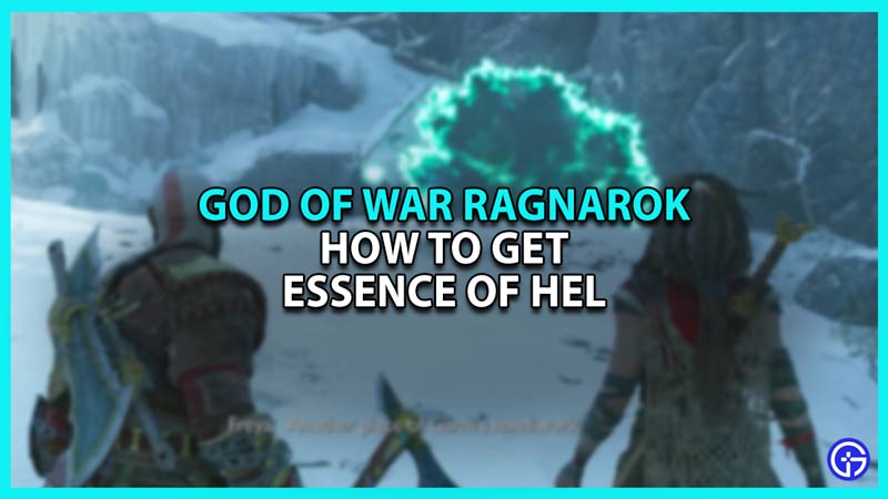How to Get the Essence of Hel in God of War Ragnarok