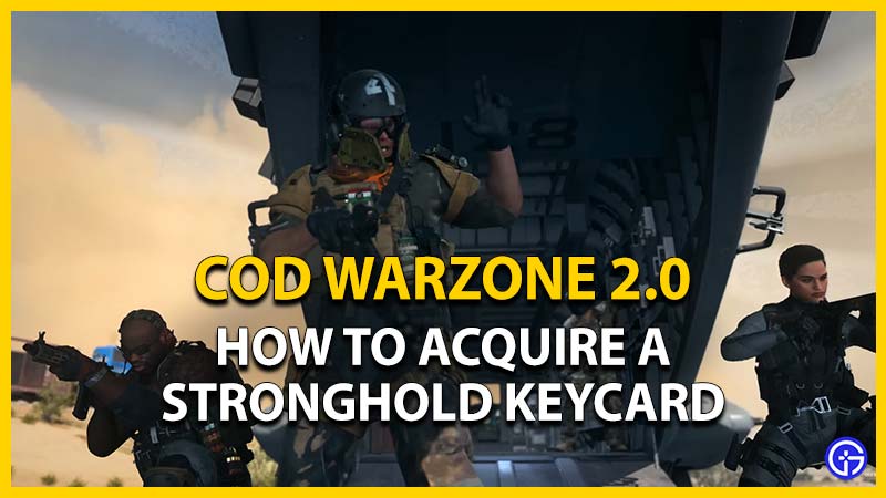 warzone 2 acquire stronghold keycard